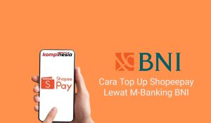 Cara Top Up Shopeepay Lewat M-Banking BNI