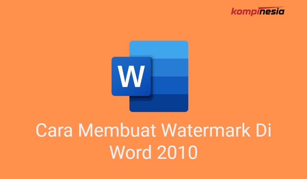 3 Cara Membuat Watermark Di Word 2010 √