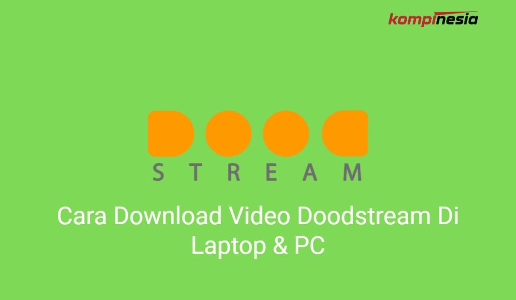 2 Cara Download Video Doodstream Di Laptop & PC