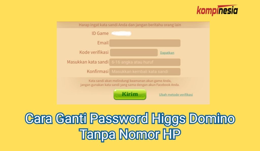 Cara Ganti Password Higgs Domino Tanpa Nomor HP