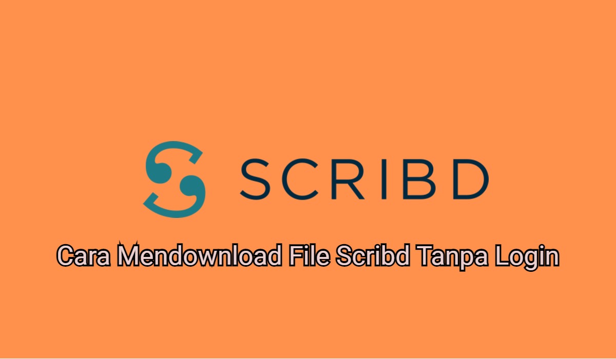 2 Cara Mendownload File Scribd Tanpa Login