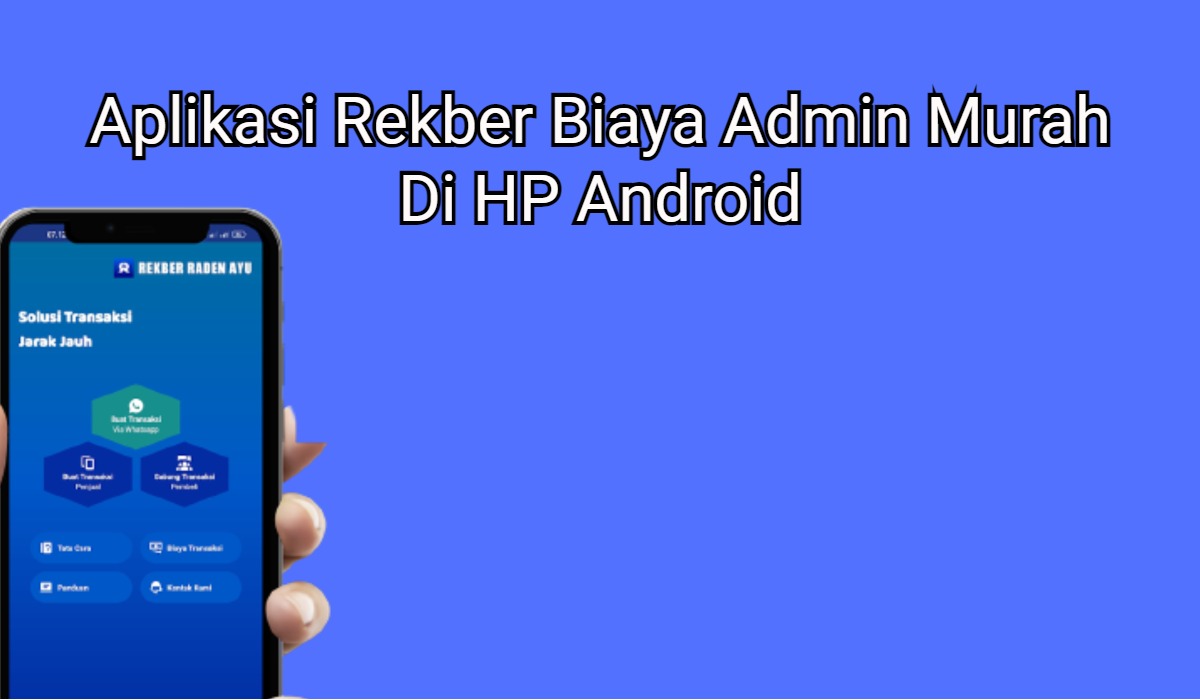 6 Aplikasi Rekber Biaya Admin Murah Di HP Android