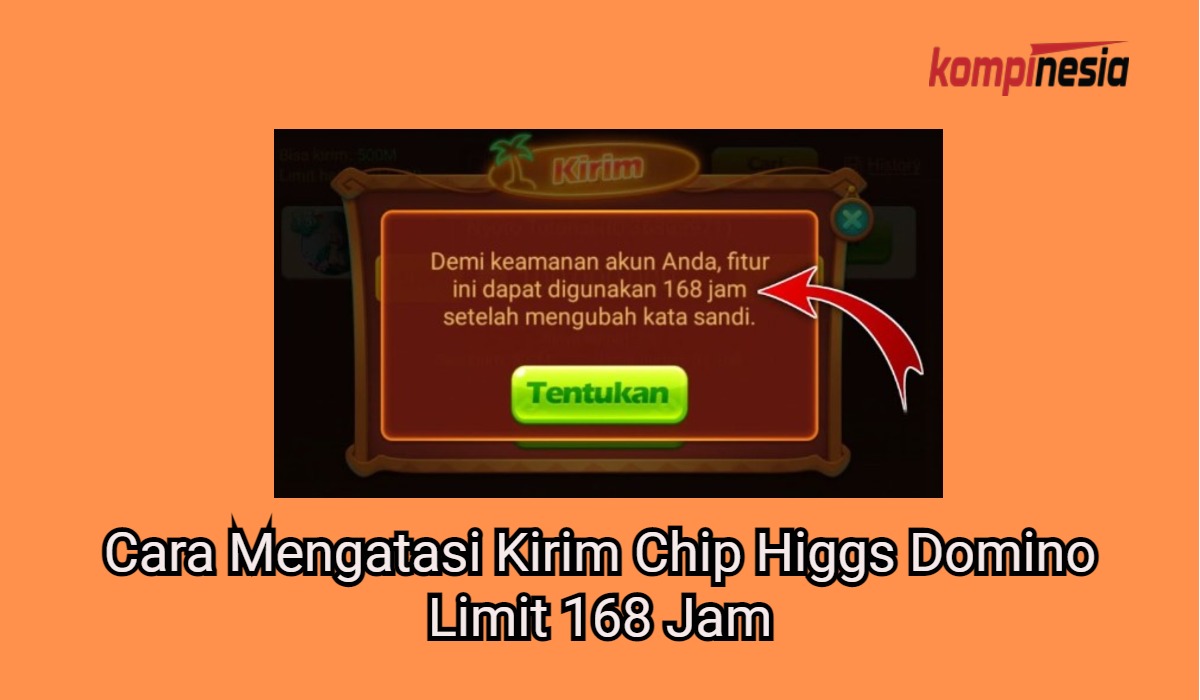 4 Cara Mengatasi Kirim Chip Higgs Domino Limit 168 Jam