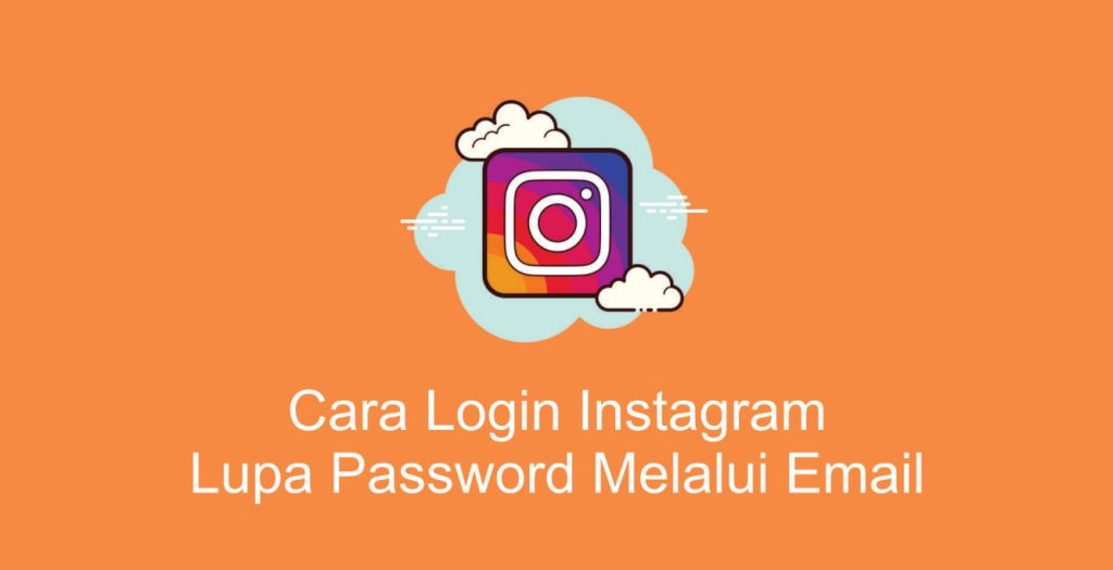 Cara login Instagram lupa password melalui email