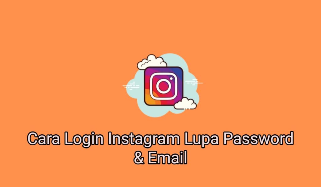 2 Cara Login Instagram Lupa Password & Email