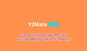 Cara Download Lagu MP3 Di Youtube Menggunakan Y2mate.nu