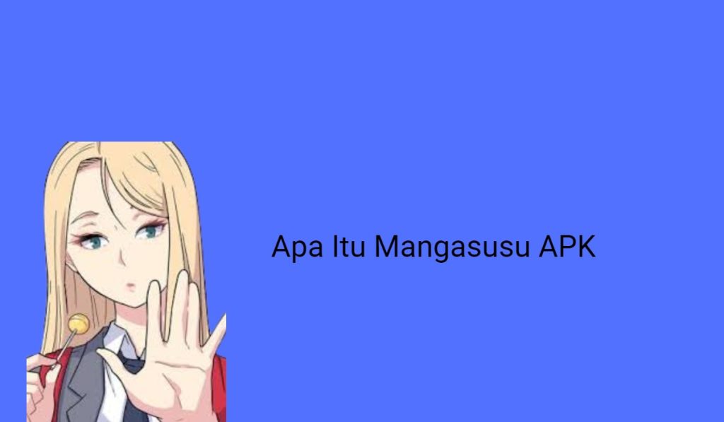 Mangasusu: Baca Komik Jepang Sub Indo Gratis Terbaru 1 apa itu mangasusu apk