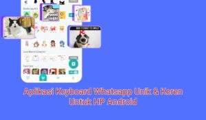 8+ Aplikasi Keyboard Whatsapp Unik & Keren Untuk HP Android
