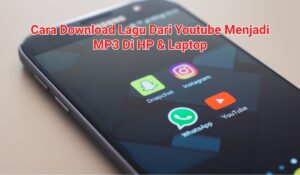 4+ Cara Download Lagu Dari Youtube Menjadi MP3 Di HP & Laptop